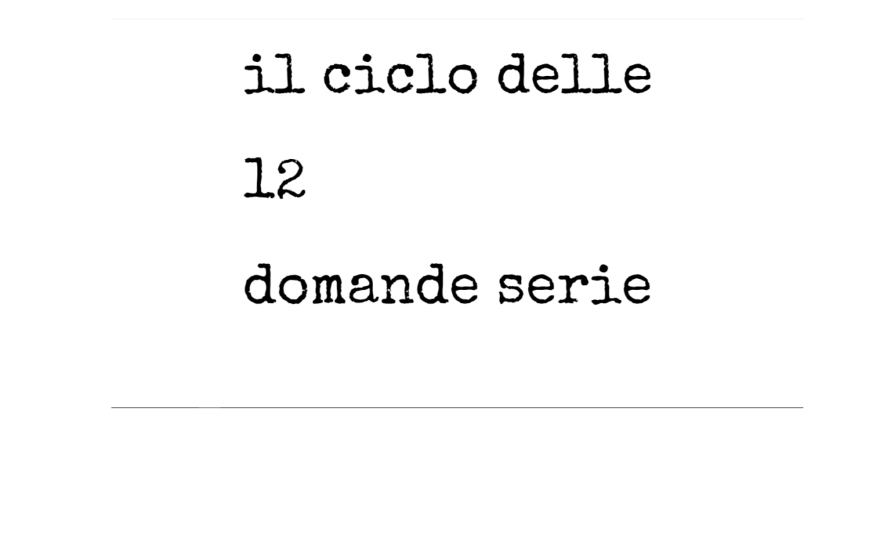 Il ciclo delle 12 domande serie Alfredo Martinelli & dintorni Il ciclo delle 12 domande serie Alfredo Martinelli & dintorni